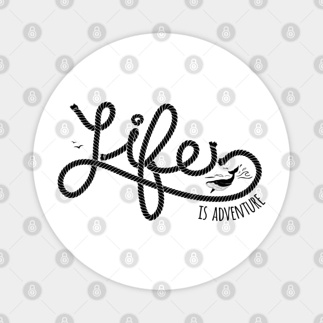 Nautical lettering: Life is adventure Magnet by GreekTavern